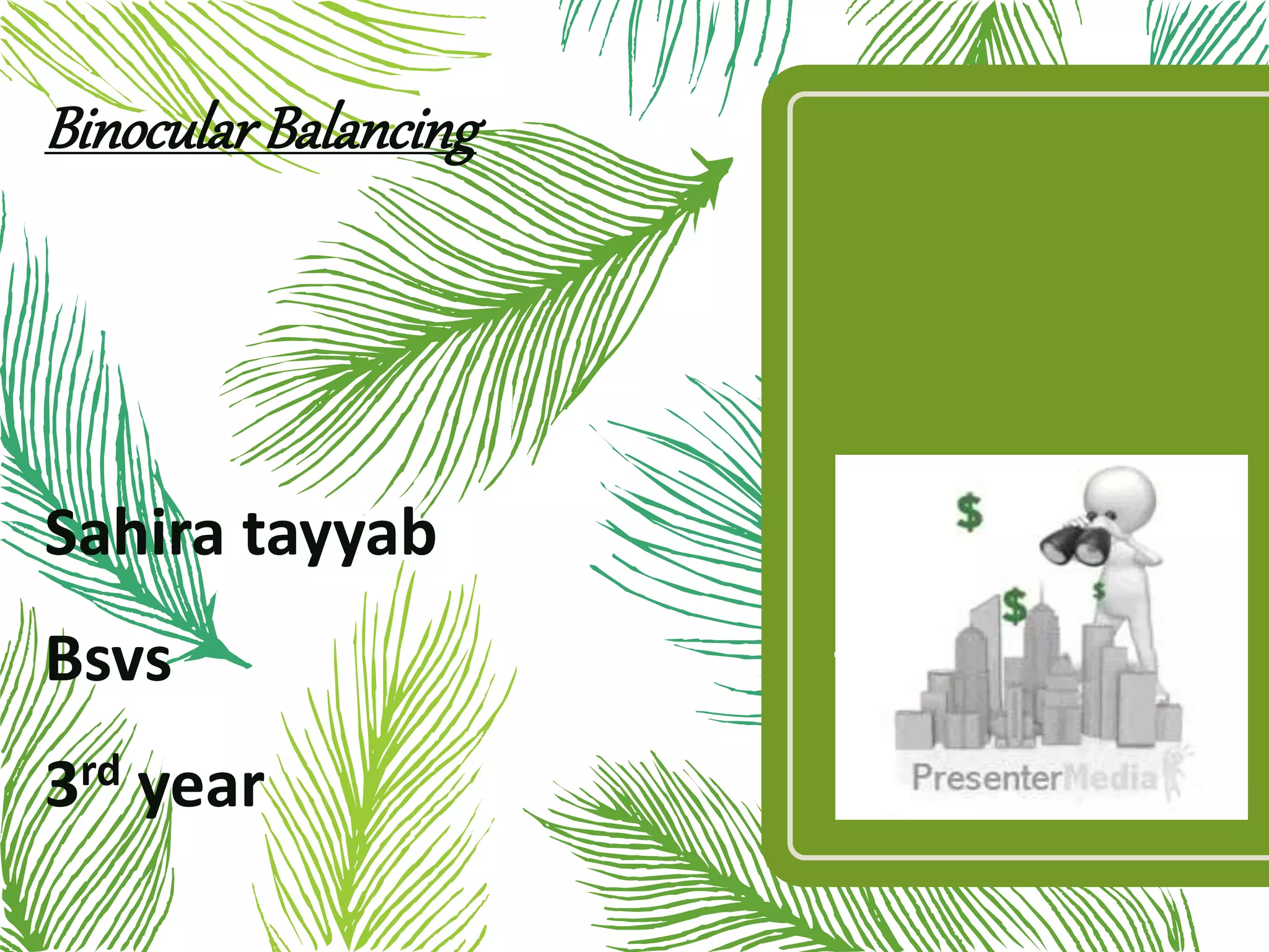 Binocular balancing PPT