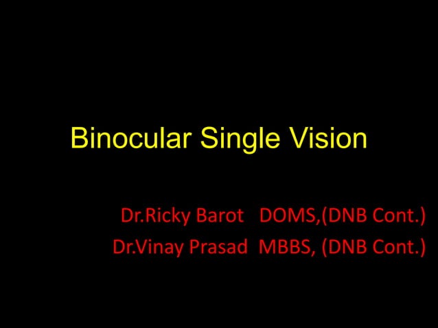 Binocular Single Vision Ppt Pptx