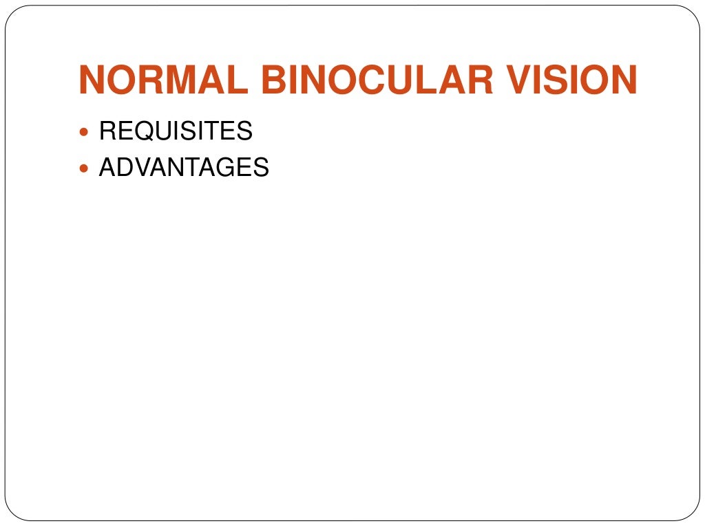 Binocular vision