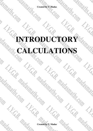 Created by T. Madas
Created by T. Madas
INTRODUCTORY
CALCULATIONS
 