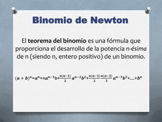 Binomio De Newton Calculo De An 15 08 2012 PPTX Binomio De Newton Calculo De An 15 08 2012 PPTX