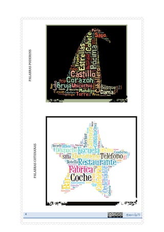 4	
  

	
  

@ merche70 	
  

PALABRAS	
  COTIDIANAS	
  

PALABRAS	
  PODEROSS	
  

 