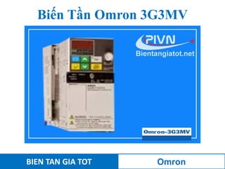 Biến Tần Omron 3G3MV
BIEN TAN GIA TOT Omron
 