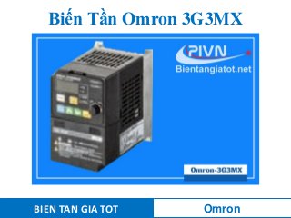Biến Tần Omron 3G3MX
BIEN TAN GIA TOT Omron
 
