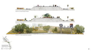 Section A-0: Road Existing Condition
Section A-1: Linear Park
Section A-2: Cross-Embankment Connector
29
SITE SECTION: ROAD
Superhighways to Superblooms
Burbank + Glendale, CA
A-2
 