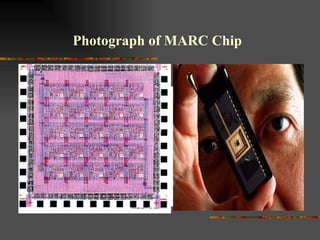 Photograph of MARC Chip 