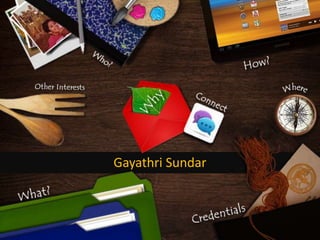 Gayathri Sundar
 