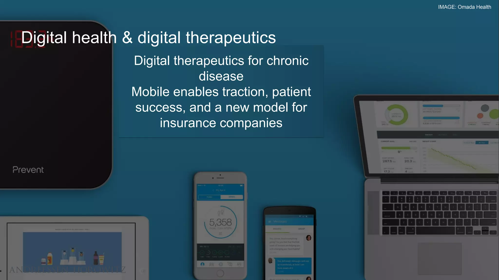 Title Text
Subtitle text
Digital therapeutics for chronic
disease
Mobile enables traction, patient
success, and a new model for
insurance companies
Digital health & digital therapeutics
IMAGE: Omada Health
 
