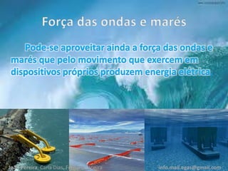 João Pereira, Carla Dias, Fernando Vieira info.mail.egas@gmail.com
 