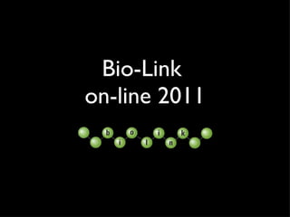 Bio-Link  on-line 2011 