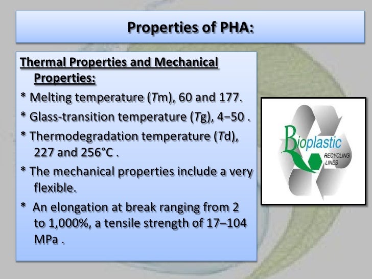 Bio plastic from bacteria.