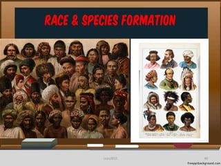 Race & Species Formation
40cces2015
 