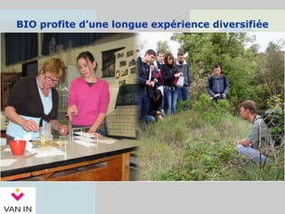 BIO profite d’une longue expérience diversifiée
 