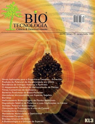 Revista Biotecnologia Ciência e Desenvolvimento - Edição nº 30 - janeiro/junho 2003   1
 