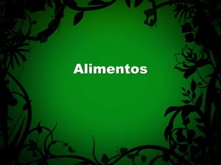 Alimentos