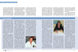 res í duos                s ó lidos




  da semana, as datas comemorati-         para reciclar ou se não tem salvação,    ria orgânica putrescível (55,02%        com amostras de quase todas as         portamentais de cada região da         Tijuca. Com a oferta e a variedade
  vas, a cultura e até as oscilações da   enfim, cada um coloca um pouco da        do peso total), plástico (19,11%) e     áreas do Rio, exceto dos grandes       cidade. Para evitar alterações brus-   de produtos nos supermercados,
  economia do país. Catadores de lixo     sua personalidade na hora de des-        papel (16,46%). O restante (menos       complexos de favelas, como             cas nesse acompanhamento, foram        o subúrbio também passou a ter
  costumam observar como as pes-          cartar os resíduos que produz.           de 10%) é constituído de vidro,         Rocinha, Alemão e Maré. O objetivo     excluídos períodos especiais como      acesso aos mesmos produtos dos
  soas guardam o lixo em casa e como          De acordo com pesquisa da            metal, material inerte, folha, madei-   da pesquisa é estabelecer novas        Carnaval, Natal, Páscoa e feriadões.   bairros nobres.
  o lixo chega à cooperativa para sepa-   Companhia Municipal de Limpeza           ra, borracha, pano, couro, osso,        rotas e tipos de caminhões para            Dez anos de pesquisa forçaram          Se nos fixarmos apenas nos
  ração: se vem embalado em saco,         Urbana do Rio de Janeiro (Comlurb),      coco, parafina e eletroeletrônicos.     melhorar a coleta. Porém, o resul-     mudanças nas rotas dos garis. O        três principais elementos dos
  caixa, arrumadinho ou todo bagun-       apenas três elementos respondem              Desde 1996, a Comlurb analisa       tado do estudo permite confirmar       lixo sofisticado da Zona Sul migrou    resíduos domiciliares – resíduos
  çado, se vem em boas condições          por 90,59% do lixo domiciliar: maté-     o conteúdo das lixeiras domésticas,     perfis e intuir tendências sociocom-   para os condomínios da Barra da        orgânicos, papéis e plásticos –, as



O lixo do Brasil
      Segundo dados do Panorama           seguiram para lixões e aterros con-      ex-presidente e atual diretor da        tempo todo bombardeado por                                                    um crescimento vertiginoso dos
  dos Resíduos Sólidos no Brasil,         trolados no ano passado, em com-         Comlurb, acha muito difícil estabe-     estímulos ao consumo, a fim de                                                resíduos da chamada linha branca
  estudo realizado pela Abrelpe -         paração a 21,7 milhões em 2009”,         lecer o volume de lixo gerado. “Os      desenvolver cada vez mais a eco-                                              (fogões, geladeiras e máquinas de
  Associação Brasileira de Empresas       ressalta o diretor executivo da          dados são sempre duvidosos, pois        nomia”, contesta Emílio Eigenheer.                                            lavar), o que se deve ao incentivo
  de Limpeza Pública e Resíduos           Abrelpe, Carlos Silva Filho.             as empresas de limpeza urbana           Para ele, que defende o modelo                                                fiscal”, relata o gestor de Projetos e
  Especiais, o Brasil produziu quase           No que se refere à reciclagem,      não coletam todo o lixo da cidade.      alemão, baseado no tratamento                                                 Parcerias da Crescer, Jair do Amaral.
  61 milhões de toneladas de resídu-      permanece a tendência de cresci-         A Comlurb, por exemplo, não             do lixo através de reciclagem, com-                                               A presidente da Comlurb,
  os sólidos urbanos em 2010, o que       mento das iniciativas de coleta          recolhe o papel descartado pela         postagem e incineração, “é pre-                                               Angela Nóbrega Fonti, cita como
  significa uma média de 378 kg de        seletiva, mas ainda de forma muito       Petrobras e pelo BNDES”, explica.       ciso ter várias soluções para vários                                          grande desafio da companhia, no
  lixo por ano para cada brasileiro.      lenta. O estudo mostrou que 57,6%            A correlação entre os índices       casos diferentes”.                                                            momento, instalar e colocar em
  Este volume é 6,8% superior ao          dos municípios brasileiros afirmam       PIB e lixo esbarra ainda na tese de         Por falar em PIB e em soluções                                            funcionamento, no Centro do Rio,
  registrado em 2009 e seis vezes         ter iniciativas de coleta seletiva, em   uma corrente de sanitaristas que        adequadas a cada caso, a Bahia,                                               um grande galpão para receber 30
  superior ao índice de crescimento       comparação a 56,6% no ano ante-          não vê solução para a questão do        que está em sétimo lugar entre os                                             toneladas de lixo reciclável por dia,
  populacional urbano apurado no          rior. Mas há diferenças regionais        lixo urbano, exceto na redução do       estados com maior participação                                                para ser separado por catadores de
  mesmo período.                          significativas: no Sudeste, o percen-    consumo. “Essa ideia é uma qui-         no PIB nacional e tem a terceira                                              várias cooperativas – projeto com
      Do total de 61 milhões de           tual de cidades com coleta seletiva      mera. É difícil explicar isso para      capital mais populosa do país,         Angela Nobrega Fonti                   financiamento do BNDES.
  toneladas de resíduos gerados, 51       é de quase 80%, enquanto que no          o consumidor que está sendo o           segundo o Censo 2010, encontrou                                                   Os desafios na área dos resídu-
  milhões de toneladas foram cole-        Centro-Oeste não chega a 30%.                                                    uma saída para o volume de lixo        de 2008, o que mais se ouvia era       os sólidos, na verdade, são vários:
  tadas pelos serviços públicos de        Estes dados se baseiam em informa-                                               gerado por um produto de grande        o discurso de que era preciso con-     a destinação da matéria orgânica;
  limpeza urbana, o que representa        ções fornecidas pelas prefeituras.                                               consumo local, o coco: a instala-      sumir mais para recuperar a econo-     o custeio do seu tratamento; a
  um crescimento de 7,7% no volu-              O historiador Carlos Guilherme                                              ção de uma unidade de benefi-          mia”. Mas, talvez se possa mudar a     reciclagem do entulho gerado
  me coletado. Houve uma ligeira          Santos Serôa da Mota, da                                                         ciamento de casca do coco verde,       qualidade do consumo. Catadores        pela construção civil, em franca
  melhora também na destinação            Fundação Getúlio Vargas, afirma                                                  para fabricação e comercialização      da Cooperativa de Reciclagem           expansão, mas, principalmente,
  final dos resíduos: 57,6% do total      que cada 3% de aumento no PIB                                                    solidária de produtos artesanais       Crescer, de São Paulo, observam        a mudança de cultura e de men-
  coletado teve destinação adequa-        (Produto Interno Bruto) implica 1%                                               e insumos agrícola e industrial,       que o volume de rejeitos vem           talidade na relação com o lixo que
  da, sendo encaminhado a aterros         de aumento na quantidade de lixo.                                                o que gera trabalho, renda e           diminuindo, ou seja, o desperdí-       nós mesmos geramos. “Queremos
  sanitários (em 2009 foram 56,8%).       Sob este ponto de vista, o Brasil,                                               redução de custos na coleta.           cio parece estar menor, sobre-         sempre pular etapas: estamos com
  Ainda assim, a quantidade de lixo       ao comemorar o seu “Pibão”, pode                                                     José Henrique Penido Monteiro      tudo nas empresas. “Percebemos         problemas de países desenvolvi-
  com destinação inadequada per-          se considerar também um grande                                                   faz coro: “É uma falácia dizer que é   também que a ‘qualidade’ do lixo       dos sem termos passado pela mes-
  manece muito alta. “Quase 23            produtor de lixo. O engenheiro                                                   preciso reduzir o consumo para se      vem melhorando, pelo avanço            ma experiência que eles passaram”,
  milhões de toneladas de resíduos        José Henrique Penido Monteiro,           José Henrique Penido                    reduzir o lixo. Na crise econômica     da educação ambiental, e que há        resume Emílio Eigenheer.


  28              Jan/Mar - 2011                                                                                                                                                                                                            29
 