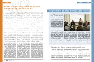 informe                                                                                                                                                                                                              fatos             &     notas


  Revisão da norma brasileira de potabilidade
  da água: um processo participativo

                     Adriana Rodrigues Cabral, Cássia de Fátima Rangel, Daniela Buosi Rohlfs e Mariely Helena Barbosa Daniel
                                                                                                                                     Planejamento da ABES mobiliza uma centena
       A vigilância da qualidade da água     pelo Ministério da Saúde, que versavam       pública, recebendo, ainda, cerca de 250                                                                                                               Clap Design
  para consumo humano – Vigiagua con-        sobre: i) indicadores bacteriológicos; ii)   contribuições.                                  A ABES promoveu em abril,
  siste no conjunto de ações adotadas        turbidez como indicador de qualidade              O relatório completo do processo       em sua sede no Rio de Janeiro,
  continuamente pelas autoridades de         microbiológica da água; iii) parâme-         da revisão da Portaria MS nº 518/2004       um dos maiores encontros já rea-
  saúde pública para garantir que a água     tros de controle da desinfecção como         será publicado pelo Ministério da           lizados com seus diretores, con-
  consumida pela população atenda ao         indicadores da qualidade da água; iv)        Saúde, contemplando todas as ativi-         selheiros e presidentes de seções
  padrão de potabilidade estabelecido na     substâncias químicas: padrão de ocor-        dades realizadas durante a revisão; as      estaduais. O objetivo foi o de tra-
  legislação vigente.                        rência e dinâmica, toxicidade, limites de    considerações que justificaram as alte-     çar o planejamento estratégico da
       O objetivo do Vigiagua é desenvol-    detecção e remoção no tratamento da          rações de conteúdo; as modificações
                                                                                                                                      entidade, uma rotina anual que
  ver ações de vigilância em saúde ambi-     água; v) sistematização do conhecimen-       do padrão de potabilidade, incluindo
                                                                                                                                      a engenheira Cassilda Teixeira de
  ental relacionada à qualidade da água      to referente a cianobactérias e ciano-       a metodologia utilizada e os critérios
  para consumo humano, que garantam à        toxinas; e vi) padrões de potabilidade       adotados, bem como as recomenda-
                                                                                                                                      Carvalho adotou desde que assu-
  população o acesso à água em quanti-       da água para consumo humano quanto           ções para realização de novos estudos,      miu a Presidência. No centro do
  dade suficiente e qualidade compatível     ao teor de flúor.                            que deverão subsidiar futuras revisões      planejamento estavam as práticas
  com o padrão de potabilidade.                   Buscando propiciar ampla divulga-       da norma de potabilidade. A minuta          desenvolvidas para a consolida-
       Com competência estabeleci-           ção e promover a participação da socie-      da Portaria encontra-se em tramitação       ção do Sistema ABES de Gestão. O
  da pelo Decreto nº 79.367/1977, o          dade foram disponibilizados canais de        nas instâncias colegiadas do Sistema        evento de dois dias inteiros teve
  Ministério da Saúde elaborou a primeira    participação e controle social, por meio     Único de Saúde, para encerramento do        ainda a inauguração do Espaço
  legislação federal sobre potabilidade da   do sítio www.saude.gov.br/portaria518 e      processo que se dará com a publicação       Milton Tsutiya, em homenagem ao         houve a designação da cidade de        receberam placas de homenagem
  água, a Portaria Bsb nº 56 de 1977, que    do “fale conosco” portaria518@saude.         da nova Norma de Potabilidade da Água       autor de diversos livros do Fundo       Goiânia para sede do 27º.Congresso     as seções do Acre, Piauí e Goiás
  passou por três atualizações ao longo      gov.br para envio de contribuições para      para Consumo Humano, em 2011.               Editorial da ABES e diretor da          da ABES, em 2013. Foram passa-         por serem as três seções que mais
  dos anos. A Norma vigente é a Portaria     a atualização da norma de potabilidade.           O processo contínuo e participativo    Região Sudeste, falecido ano pas-       dos em revista o Programa Jovens       cresceram na realização de dife-
  MS nº 518/2004, que determina o                 O processo foi realizado pelo Grupo     de revisão da norma de potabilidade da
                                                                                                                                      sado em acidente quando deixava         Profissionais e o programa Master      rentes atividades, especialmente
  padrão de potabilidade da água e esta-     de Trabalho (GT), instituído pela Portaria   água permite, a qualquer tempo, a luz de
                                                                                                                                      a sede da empresa em que traba-         Business Engineering. Foi apresen-     cursos de qualificação. Um almoço
  belece as competências do controle e       MS nº 1.288, composto por repre-             novos conhecimentos garantir a adoção
                                                                                                                                      lhava, a Sabesp, em São Paulo.          tada todos a programação já em         de confraternização encerrou a pro-
  da vigilância da qualidade da água para    sentantes de diversas instituições dos       de critérios técnicos e científicos que
  consumo humano.                            segmentos envolvidos direta ou indire-       assegurem à população brasileira o              Todas as atividades foram prece-    curso de Atualização Profissional.     gramação que reuniu no Rio mais
       Em 2007, o Ministério da Saúde ini-   tamente com a qualidade da água para         acesso a água de qualidade.                 didas por uma reunião da Diretoria          O último dia do evento foi de      de 100 profissionais do saneamento
  ciou o processo de revisão da Portaria     consumo humano.                                   Garantir a implementação da            Nacional. Entre as decisões tomadas     reunião do Conselho Fiscal. Depois,    ligados diretamente à ABES.
  MS nº 518/2004, com vistas a atender o          Entre 2009 e 2010 foram realiza-        Norma de Potabilidade da Água sig-
  disposto em seu artigo 4º, o qual deter-   das 27 reuniões do Grupo de Trabalho         nifica assegurar a toda população o
  mina a revisão da Norma de Potabilidade    e dos subgrupos, resultando na elabo-        fornecimento de água com qualidade e
  no prazo de 5 anos ou a qualquer tem-      ração de uma minuta da nova portaria         regularidade. Esse direito fundamental,
  po, mediante solicitação justificada.      de potabilidade de água para consu-          estabelecido pela Declaração Universal      Plansab, um plano para os próximos 20 anos
       A revisão da norma buscou con-        mo humano, apresentada e discutida           dos Direitos Humanos, busca garantir a
  templar os avanços do conhecimento         em Oficinas Regionais. As discussões         prevenção de riscos e agravos à saúde           Depois de promover cinco            posteriormente em lei, deve regu-      etapas de discussão do Plano.
  técnico-científico no que diz respeito     das oficinas resultaram em 317 contri-       pública, sobretudo aqueles relaciona-
                                                                                                                                      seminários regionais, duas audiên-      lar as ações nessa área pelos próxi-       O último dos cinco seminários
  aos padrões de potabilidade, tendo por     buições dos participantes, represen-         dos à transmissão hídrica. Para tanto, é
                                                                                                                                      cias públicas e abrir consulta públi-   mos 20 anos.                           regionais, abrangendo os estados
  base as normas internacionais, as reco-    tantes do Setor Saúde, Saneamento,           necessário manter o trabalho integrado
  mendações dos Guias de Qualidade           Meio Ambiente e Recursos Hídricos,           entre o setor saúde; responsáveis pelo
                                                                                                                                      ca pela internet , o Ministério das          Foi possível, até o final da      da Região Sul, foi realizado em
  da Água para Consumo Humano da             Universidades, Movimento Social e            fornecimento de água; órgãos ambien-        Cidades espera ter até setembro         consulta pública, apresentar           Florianópolis. Teve mais de 200
  Organização Mundial da Saúde, con-         Entidades de Classe. Após consolida-         tais/recursos hídricos; sociedade, den-     um documento consolidado sobre          emendas supressivas, aditivas ou       participantes e recolheu diversas
  siderando a realidade brasileira e os      ção das contribuições, a minuta da por-      tre outros, na busca da universalização     o Plansab – Plano Nacional de           substitutivas ao plano. A ABES         propostas, inclusive da seção gaú-
  resultados dos estudos contratados         taria foi disponibilizada para consulta      dos serviços de abastecimento de água.      Saneamento, que, transformado           está participando de todas as          cha da ABES.


  44               Jan/Mar - 2011                                                                                                                                                                                                                      45
 