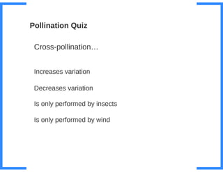 Key Stage 3 Plant reproduction