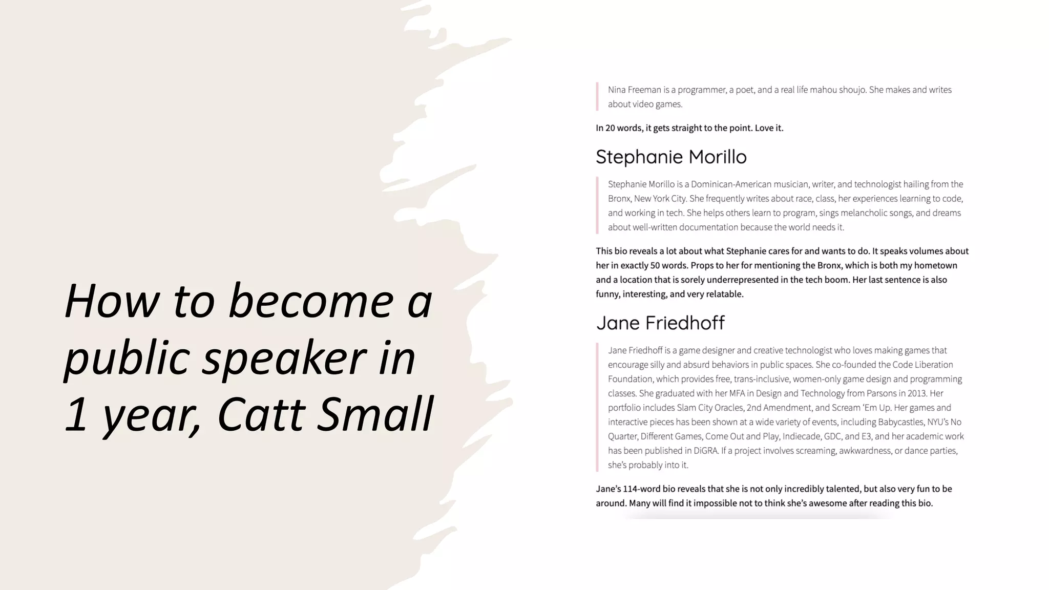 How to become a
public speaker in
1 year, Catt Small
 