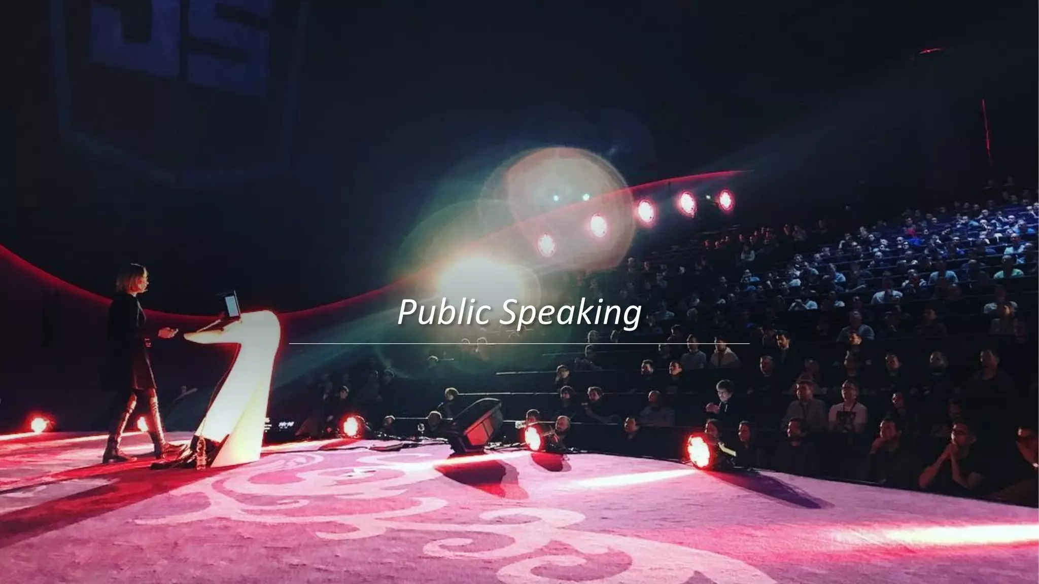Public Speaking
 