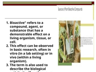 Bio Active compounds and a brief description . | PPTX