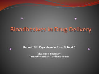 Hajimiri SH, Payandemehr B and Soltani A
Students of Pharmacy
Tehran University of Medical Sciences
 