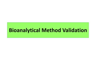 Bioanalytical method validation usfda | PPTX