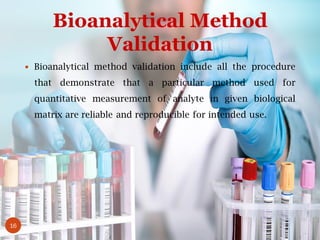 Bioanalytical Method Validation | PPT