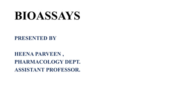 Bioassay ,its types for theory & practical | PPTX | Chemistry | Science