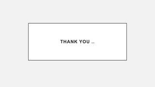 THANK YOU ..
 