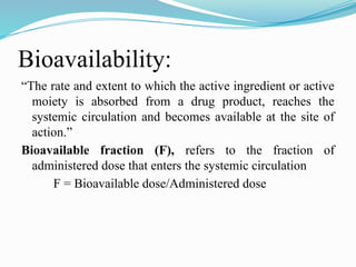 Bioavailability and bioequivalence.pptxhb | PPTX