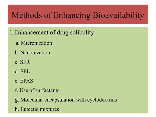 Bioavailability and methods of enhancing bioavailability | PPT