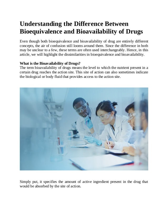 Understanding the Difference Between Bioequivalence and Bioavailability ...