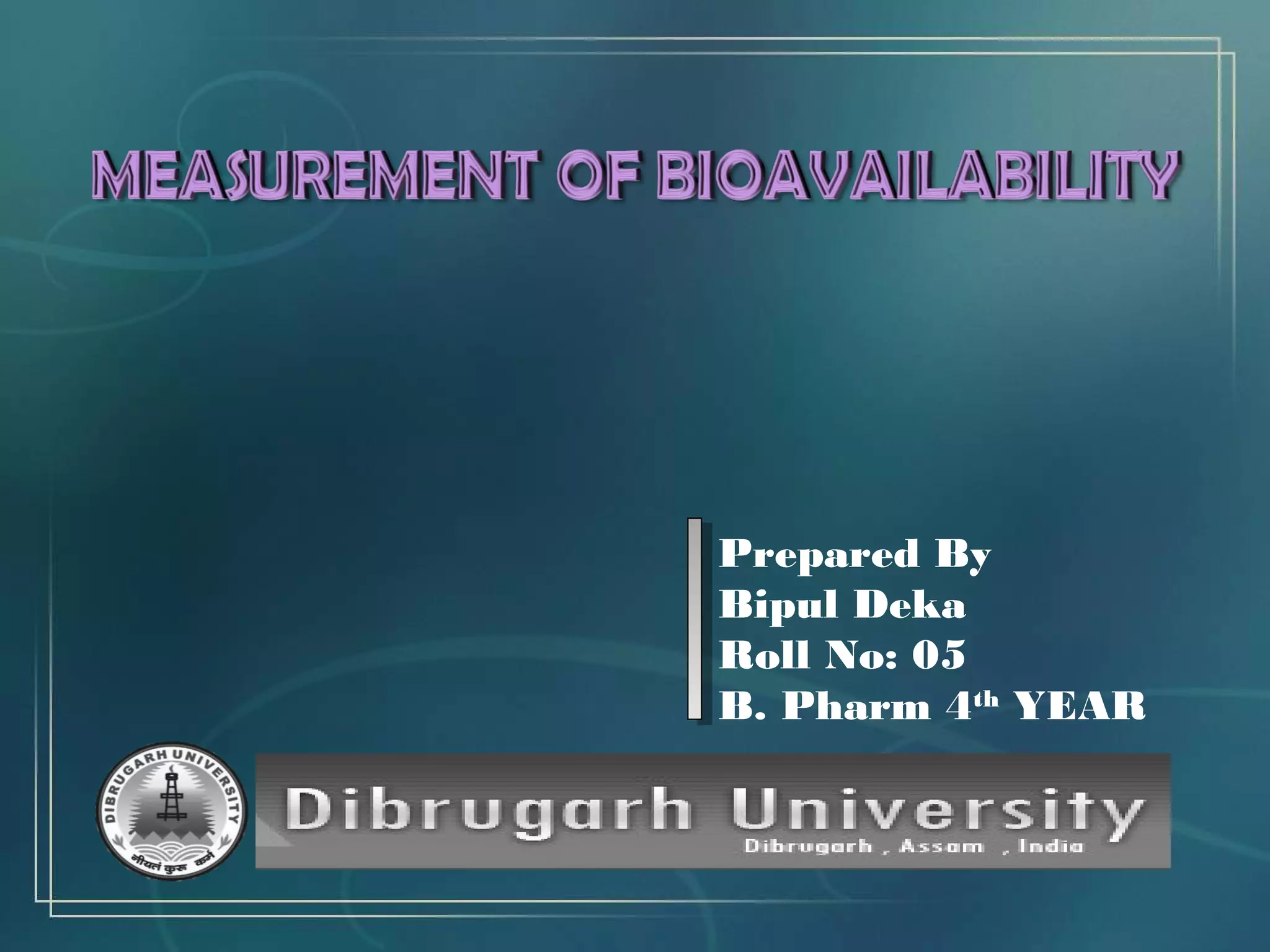 Methods of Assessing Bioavailability | PPT | Pharmaceutical Industry ...