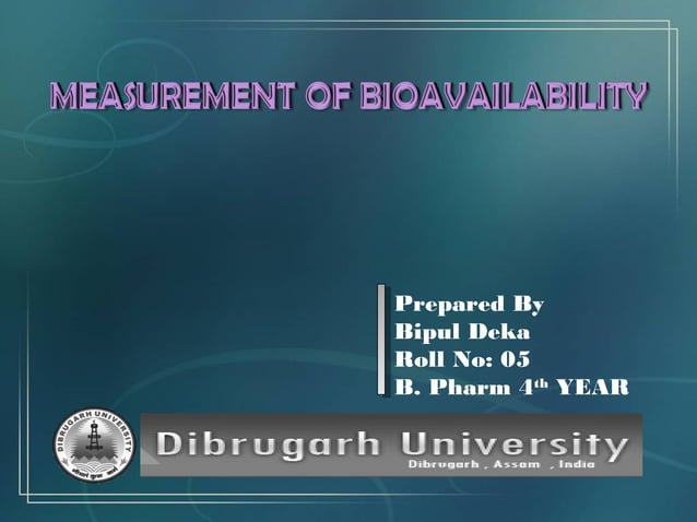 Methods of Assessing Bioavailability | PPT | Pharmaceutical Industry ...