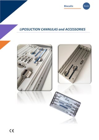 LIPOSUCTION CANNULAS and ACCESSORIES
 