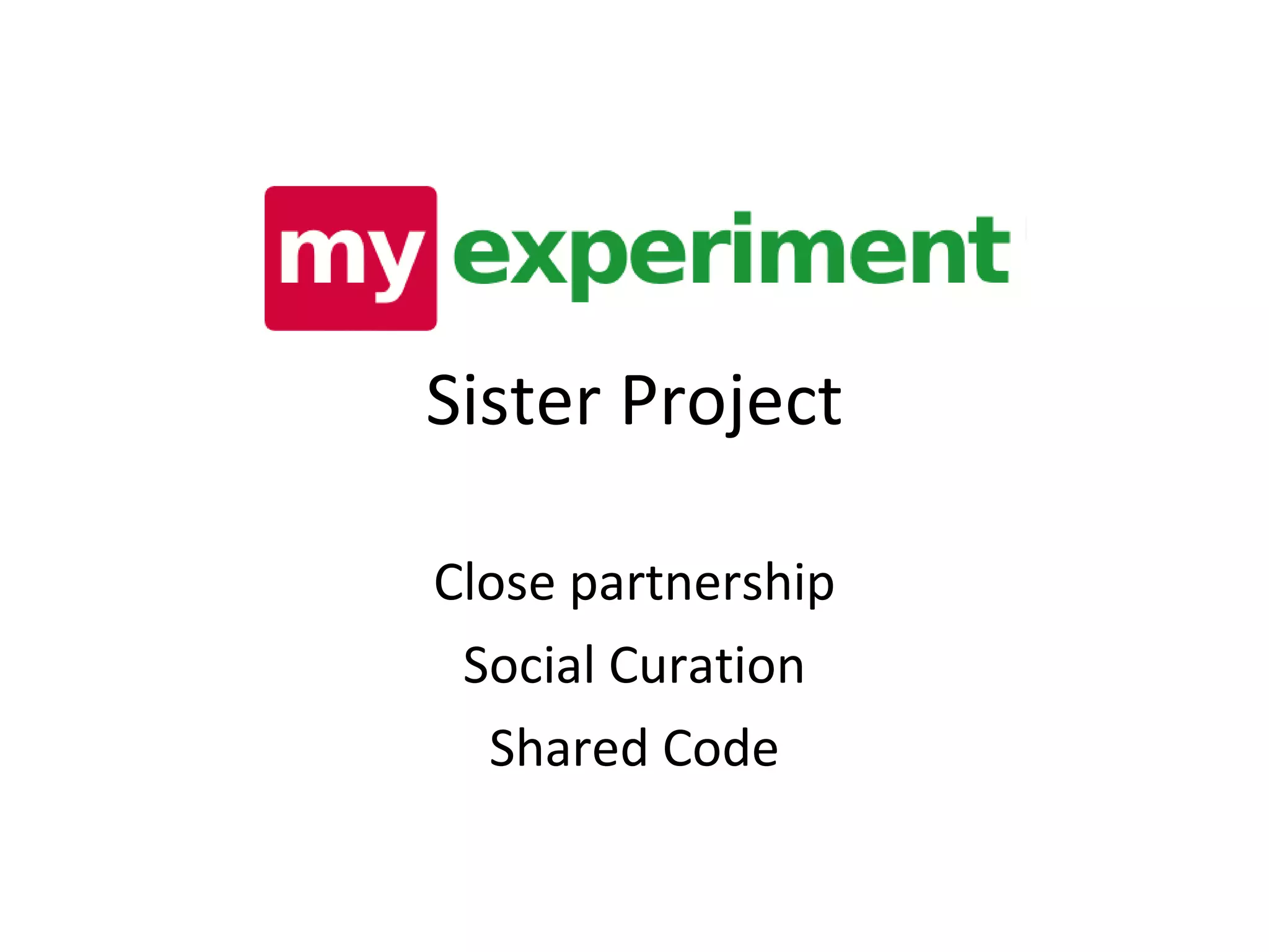 Sister Project Close partnership Social Curation Shared Code 