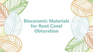 Comprehensive Overview of Bioceramics in Endodontics: History ...