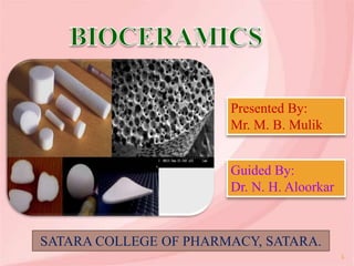 Presented By:
Mr. M. B. Mulik
Guided By:
Dr. N. H. Aloorkar
SATARA COLLEGE OF PHARMACY, SATARA.
1
 