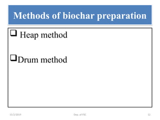 Biochar : It's role in fruit crops propagation and production | PPTX