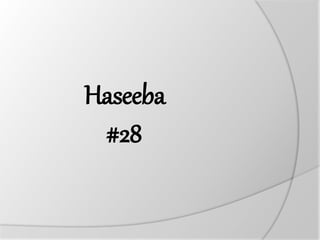 Haseeba
#28
 