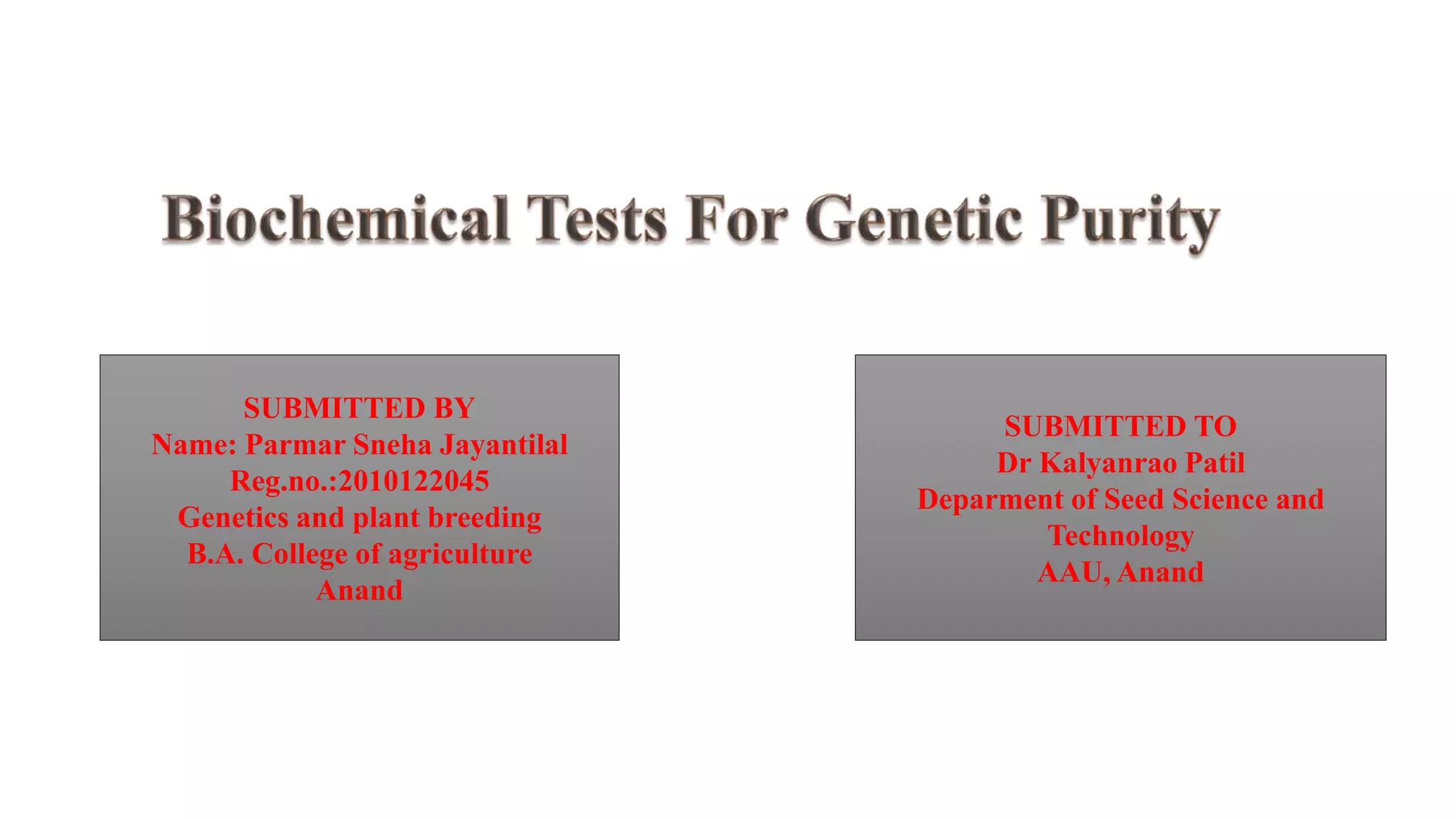 Biochemical-test-for-genetic-purity.pptx