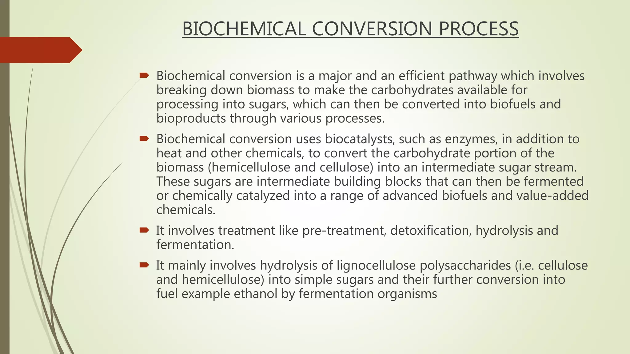Biochemical conversion process of biomass | PPT