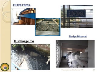 Presentation on Biochemical ETP 23
Discharge To
Canal
 