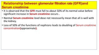Biochemical kidney function tests with their clinical applications