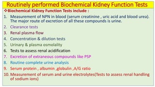 Biochemical kidney function tests with their clinical applications
