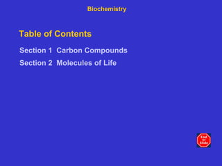 Table of Contents ,[object Object],[object Object],Biochemistry 