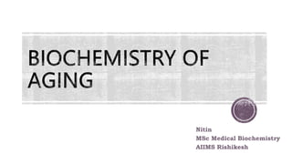 Nitin
MSc Medical Biochemistry
AIIMS Rishikesh
 