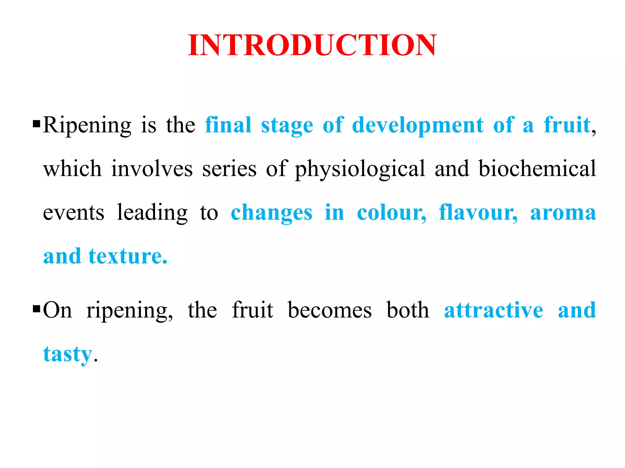 Biochemistry of fruit ripening | PPTX