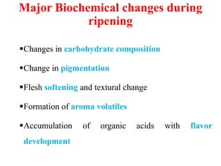 Biochemistry of fruit ripening | PPTX